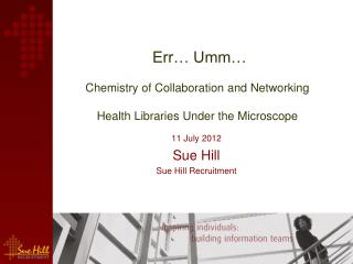 Err… Umm… Chemistry of Collaboration and Networking Health Libraries Under the Microscope