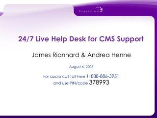 24/7 Live Help Desk for CMS Support