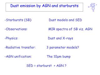 Dust emission by AGN and starbursts