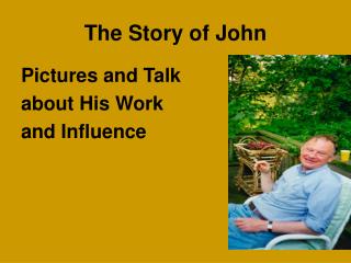 The Story of John
