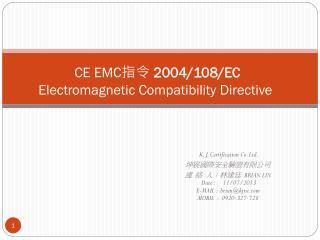 CE EMC 指令 2004/108/EC Electromagnetic Compatibility Directive