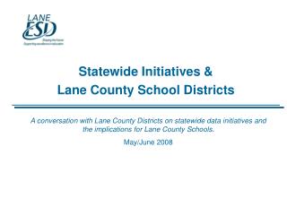 Statewide Initiatives &amp; Lane County School Districts