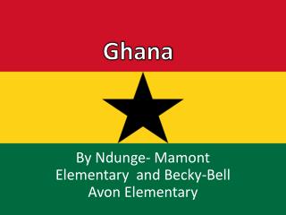 By Ndunge - Mamont Elementary and Becky-Bell Avon Elementary