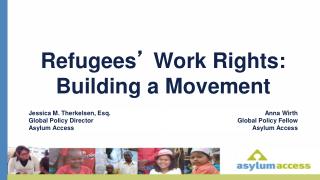 Refugees ’ Work Rights: Building a Movement