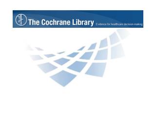 What Is The Cochrane Library?