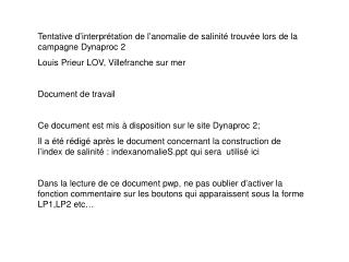 Tentative d’interprétation de l’anomalie de salinité trouvée lors de la campagne Dynaproc 2