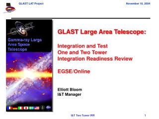 GLAST Large Area Telescope: Integration and Test One and Two Tower Integration Readiness Review