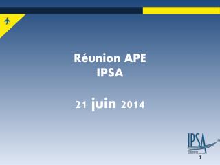 Réunion APE IPSA 21 juin 2014
