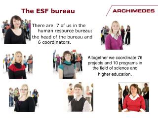 The ESF bureau