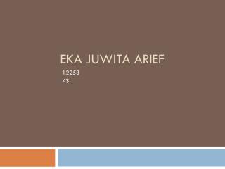 EKA JUWITA ARIEF