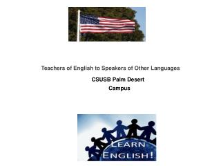 Teachers of English to Speakers of Other Languages