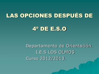 LAS OPCIONES DESPUÉS DE 4º DE E.S.O