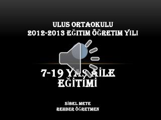 ULUS ORTAOKULU 2012-2013 eğitim öğretim yılı