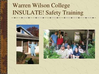 Warren Wilson College INSULATE! Safety Training
