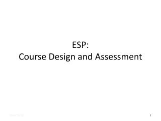 ESP: Course Design and Assessment