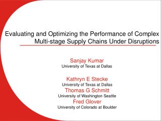 Evaluating and Optimizing the Performance of Complex Multi-stage Supply Chains Under Disruptions