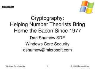 Cryptography: Helping Number Theorists Bring Home the Bacon Since 1977
