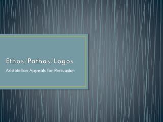 Ethos/Pathos/Logos