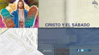 CRISTO Y EL SÁBADO