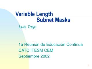 Variable Length Subnet Masks