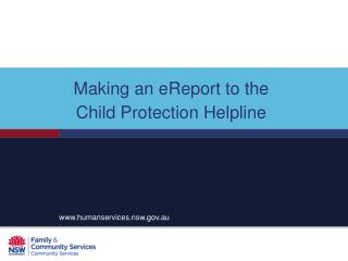Making an eReport to the Child Protection Helpline