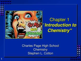 Chapter 1 “ Introduction to Chemistry”