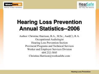 Hearing Loss Prevention Annual Statistics--2006