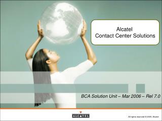 BCA Solution Unit – Mar 2006 – Rel 7.0