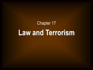 Chapter 17 Law and Terrorism