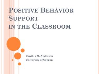 Positive Behavior Support in the Classroom