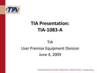 TIA Presentation: TIA-1083-A