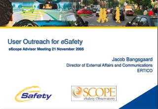 User Outreach for e Safety