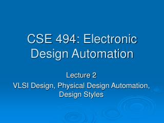 CSE 494: Electronic Design Automation