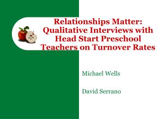 Relationships Matter: Qualitative Interviews with Head Start Preschool Teachers on Turnover Rates