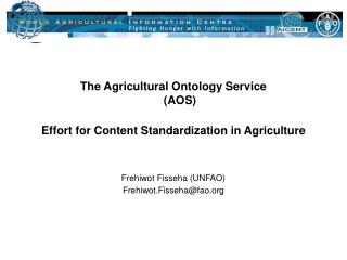 The Agricultural Ontology Service (AOS) Effort for Content Standardization in Agriculture