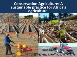 Conservation Agriculture: A sustainable practice for Africa’s agriculture.