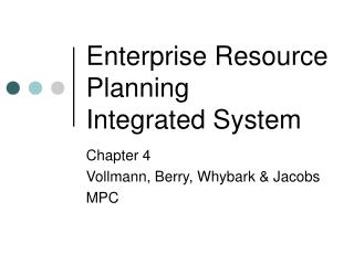 Enterprise Resource Planning Integrated System