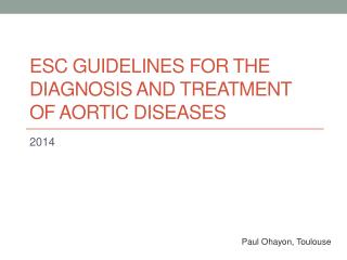ESC guidelines for the diagnosis and treatment of aortic diseases