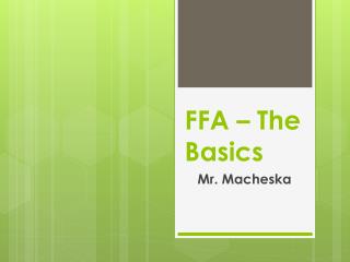 FFA – The Basics