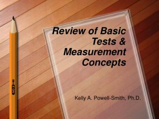 Review of Basic Tests &amp; Measurement Concepts