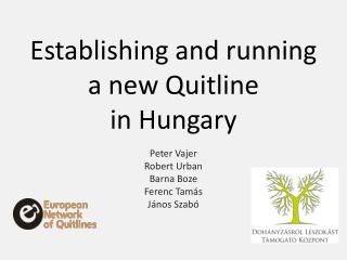 Establishing and running a new Quitline in Hungary
