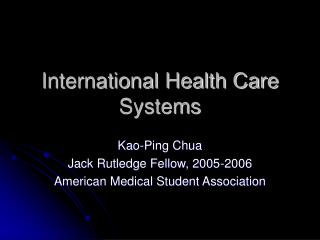 International Health Care Systems