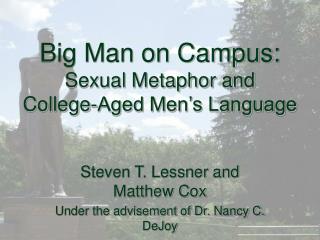 Big Man on Campus: Sexual Metaphor and College-Aged Men’s Language