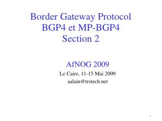 Border Gateway Protocol BGP4 et MP-BGP4 Section 2