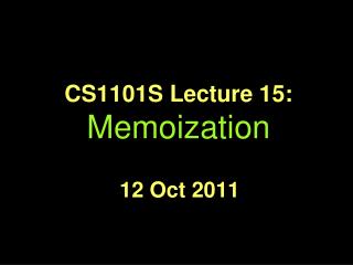 CS1101S Lecture 15: Memoization