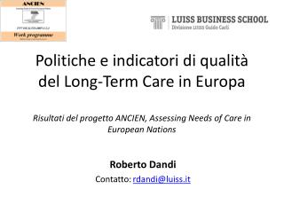Roberto Dandi Contatto: rdandi@luiss.it