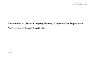 Introduction to ( Insert Company Name’s) Corporate Tax Department