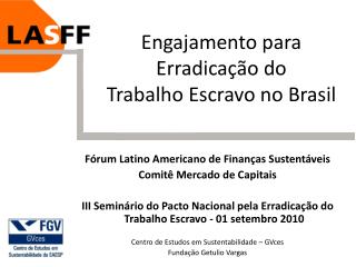 Engajamento para Erradicação do Trabalho Escravo no Brasil
