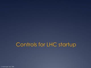 Controls for LHC startup
