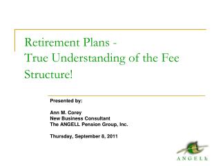 Retirement Plans - True Understanding of the Fee Structure!